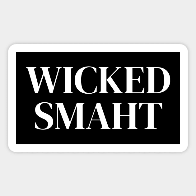 Wicked Smaht Magnet by Word and Saying